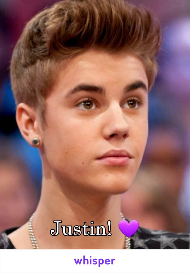 Justin! 💜