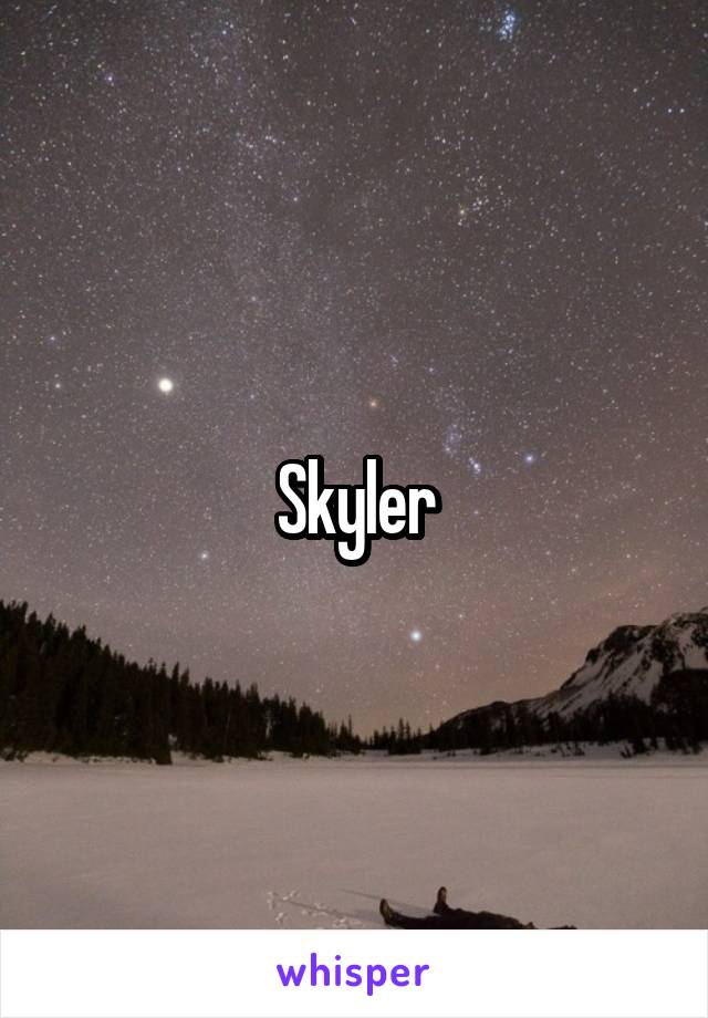 Skyler