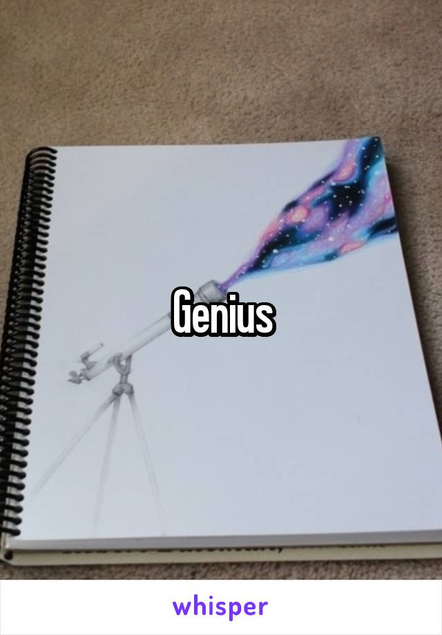 Genius