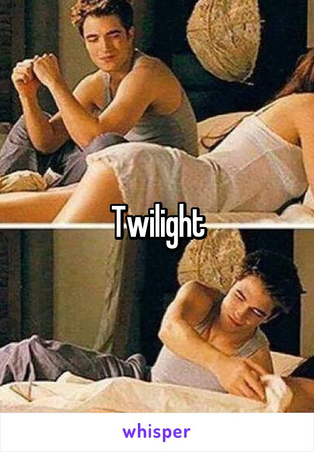 Twilight