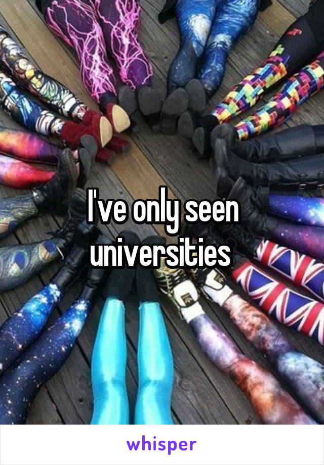 I've only seen universities 