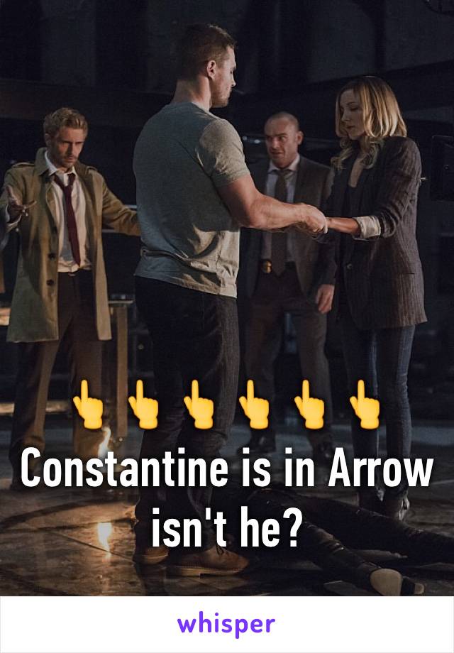 👆👆👆👆👆👆
Constantine is in Arrow isn't he?