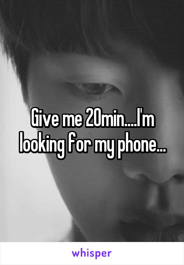 Give me 20min....I'm looking for my phone...