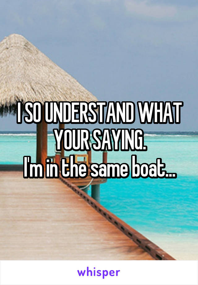 I SO UNDERSTAND WHAT YOUR SAYING.
I'm in the same boat...