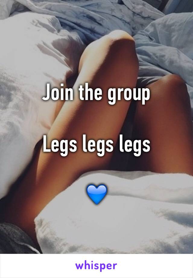 Join the group

Legs legs legs

💙