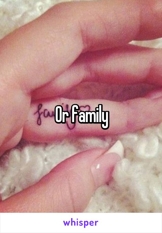 Or family