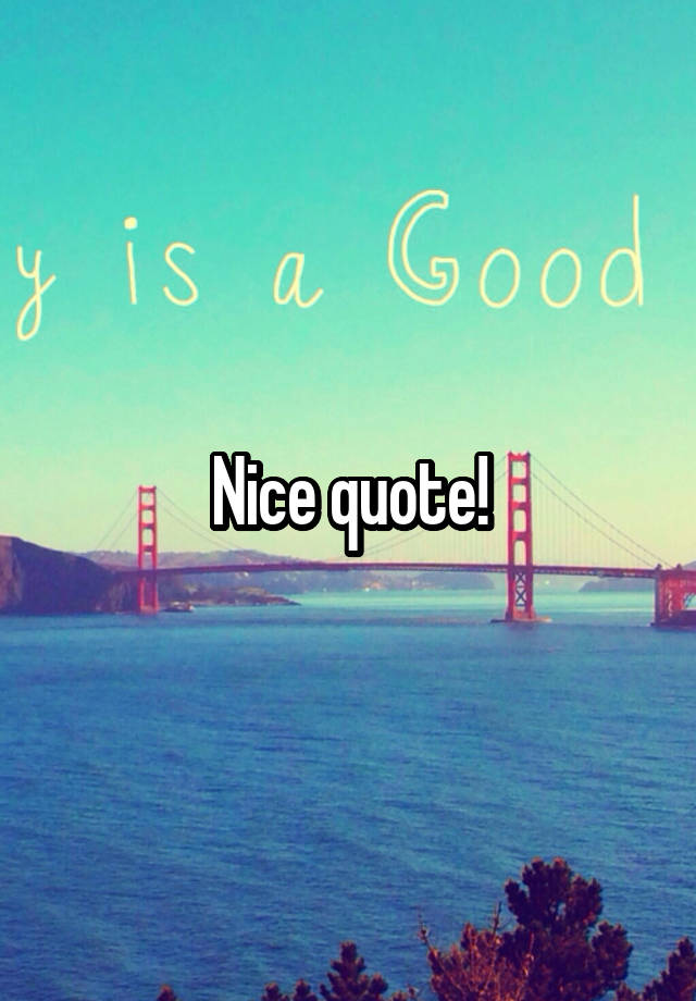 nice-quote