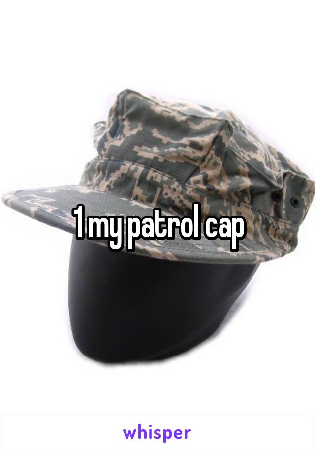 1 my patrol cap
