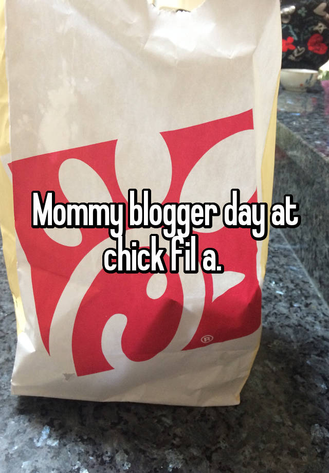 Mommy blogger day at chick fil a. 