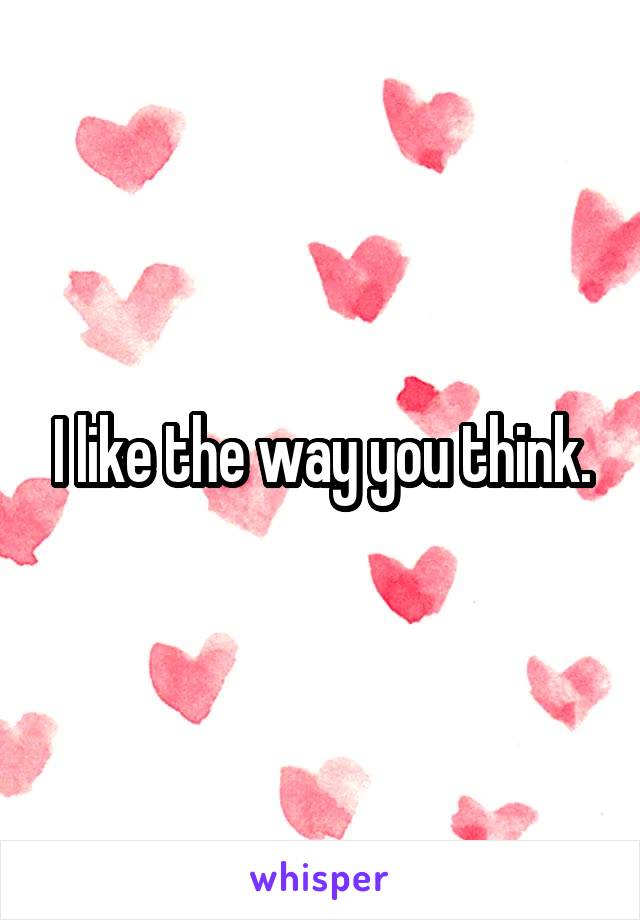 I like the way you think.