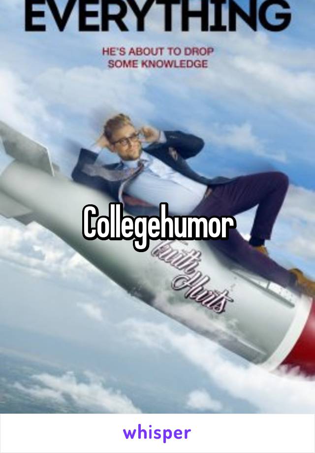 Collegehumor