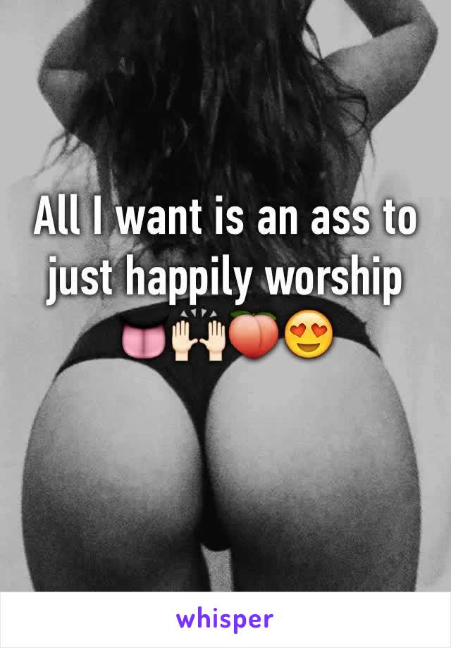 All I want is an ass to just happily worship
ðŸ‘…ðŸ™ŒðŸ�»ðŸ�‘ðŸ˜�