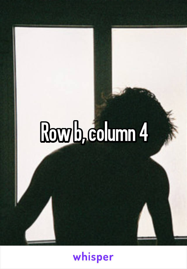Row b, column 4