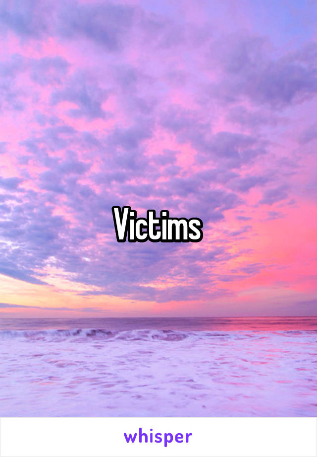 Victims 