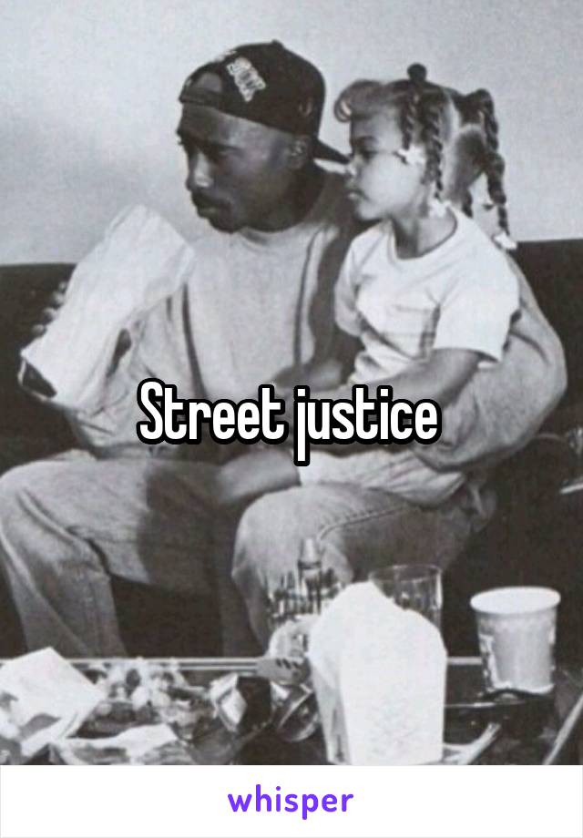 Street justice 