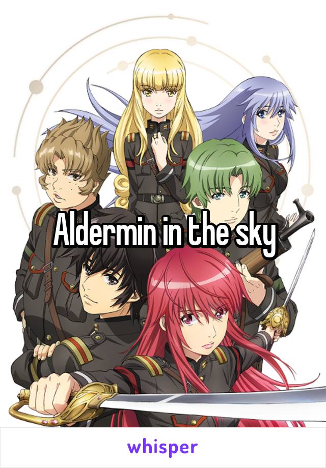 Aldermin in the sky