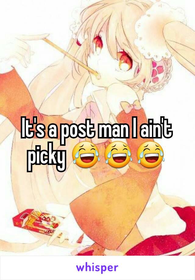 It's a post man I ain't picky 😂😂😂