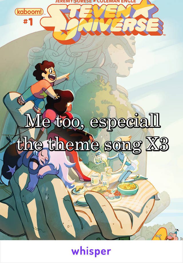 Me too, especiall the theme song X3
