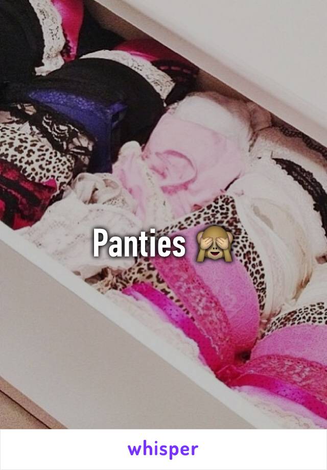 Panties 🙈