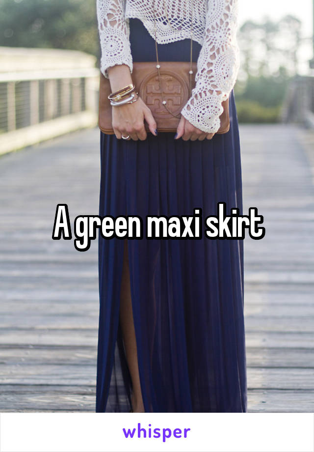 A green maxi skirt