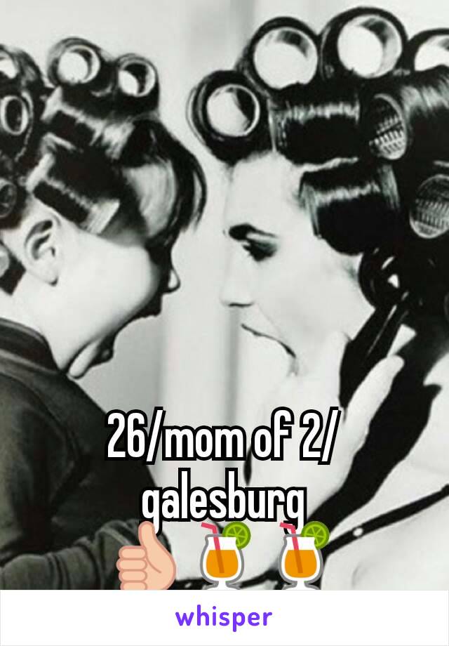 26/mom of 2/galesburg
👍🍹🍹