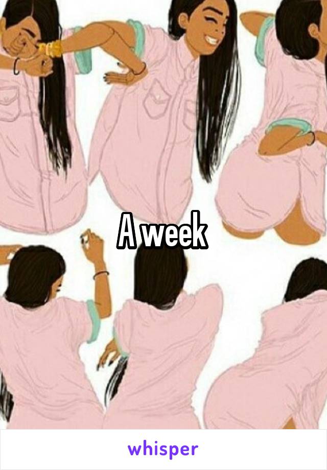 A week 
