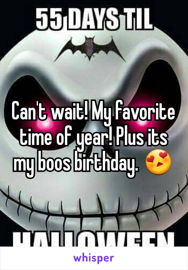Can't wait! My favorite time of year! Plus its my boos birthday. 😍