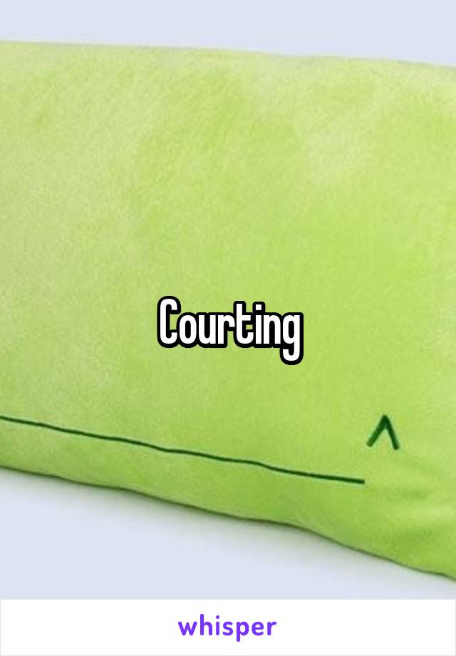 Courting