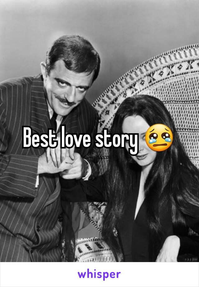Best love story 😢