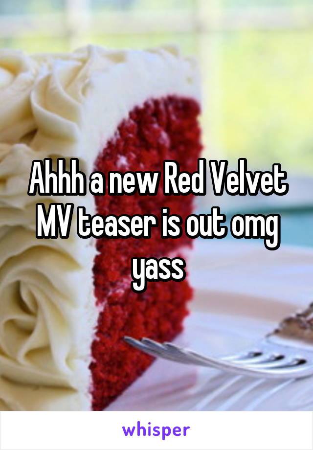 Ahhh a new Red Velvet MV teaser is out omg yass