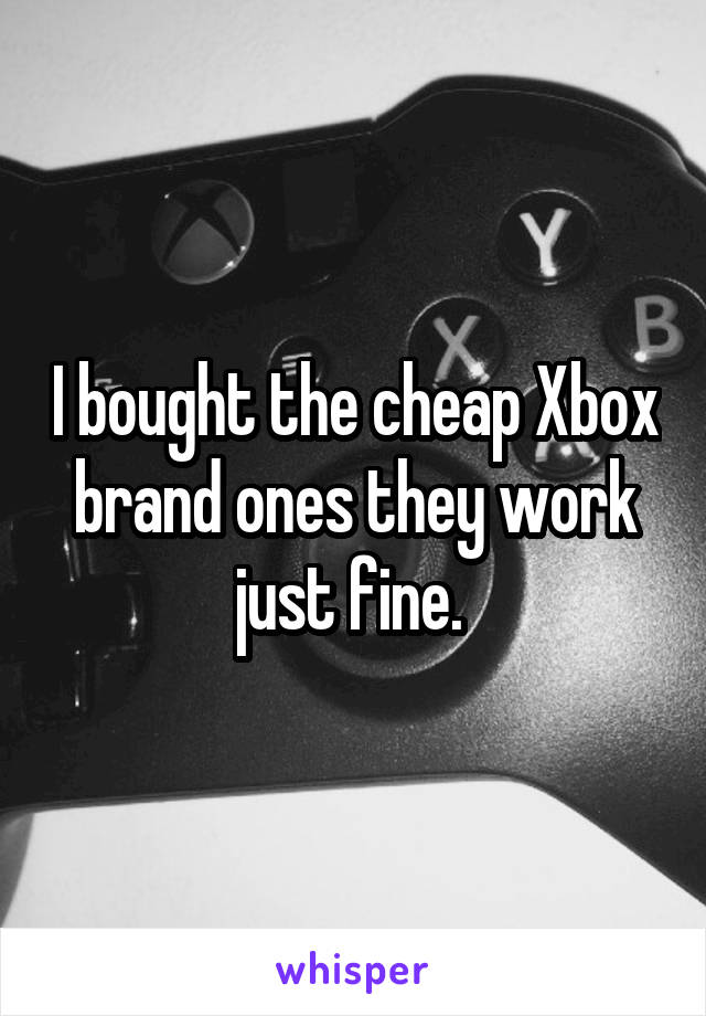 I bought the cheap Xbox brand ones they work just fine. 