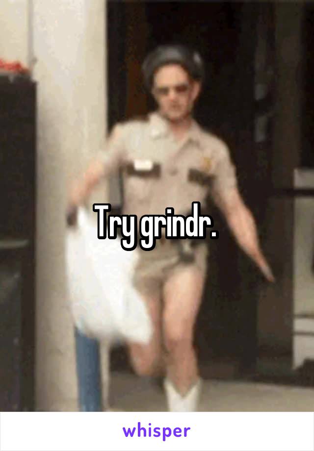 Try grindr. 