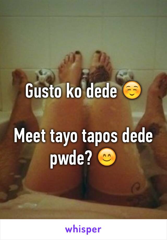 Gusto ko dede ☺️

Meet tayo tapos dede pwde? 😊