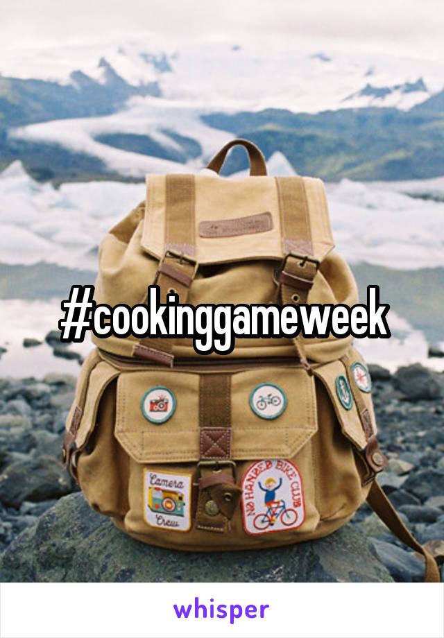 #cookinggameweek