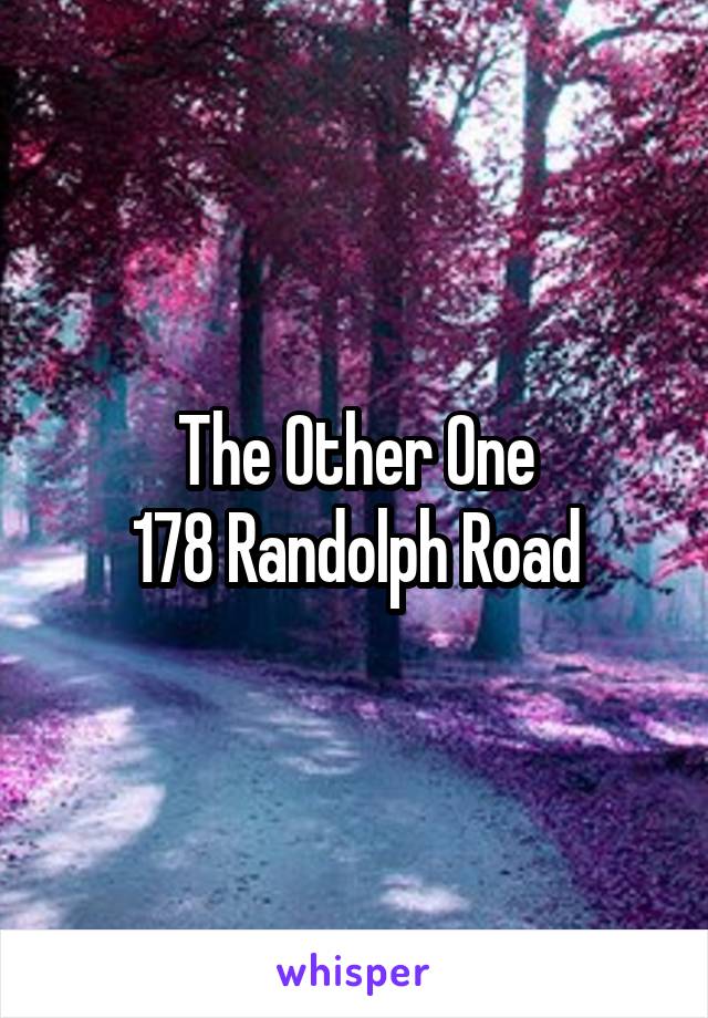 The Other One
178 Randolph Road