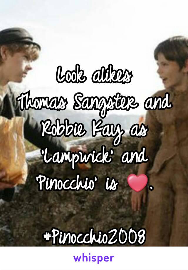 Look alikes
Thomas Sangster and Robbie Kay as 'Lampwick' and 'Pinocchio' is ❤.

#Pinocchio2008