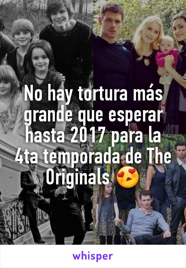 No hay tortura más grande que esperar hasta 2017 para la 4ta temporada de The Originals 😍