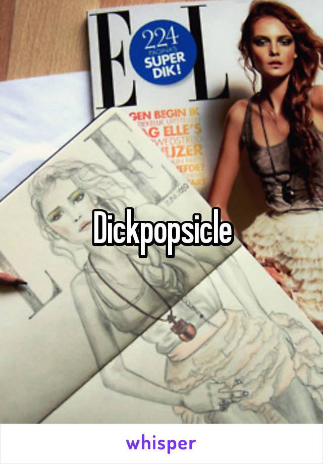 Dickpopsicle