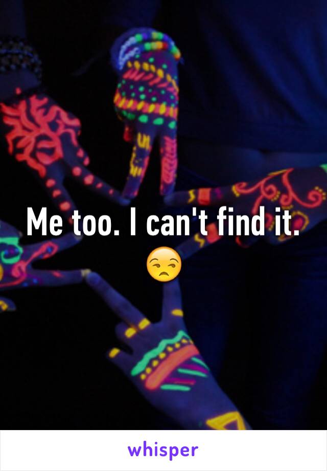 Me too. I can't find it. 😒