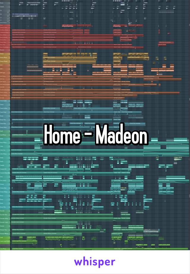 Home - Madeon