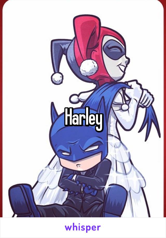 Harley