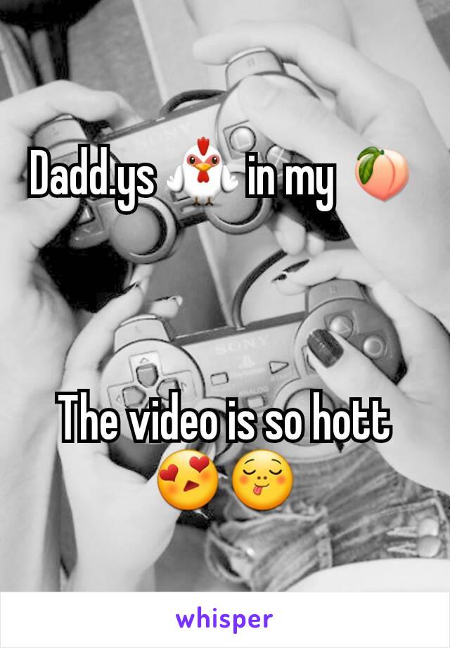 Dadd.ys 🐓 in my 🍑



The video is so hott 😍😋