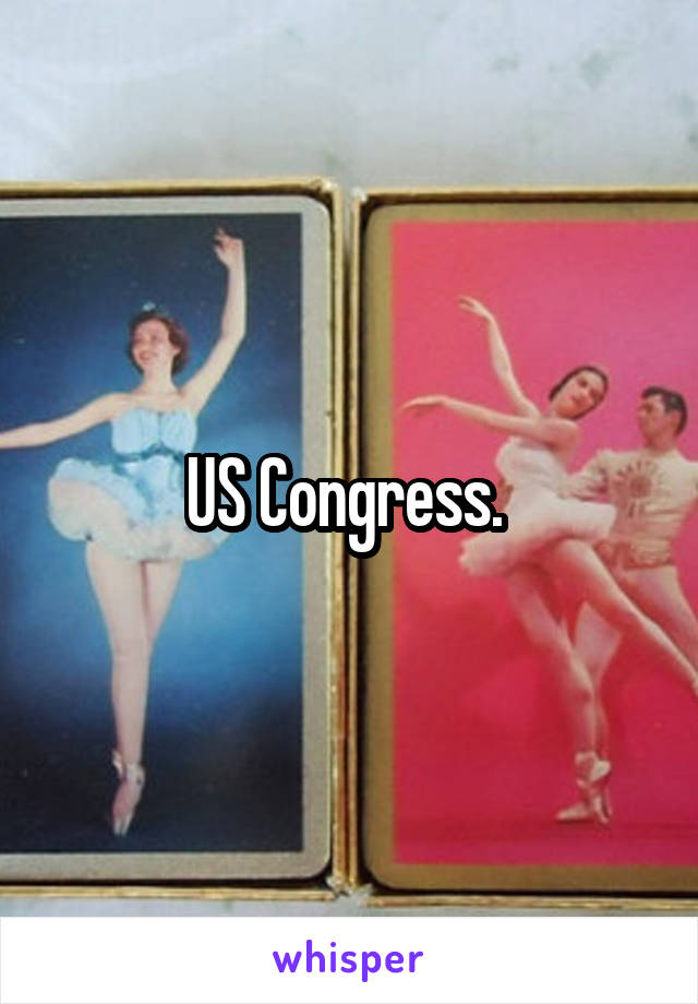 US Congress. 