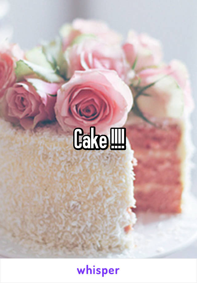 Cake !!!!