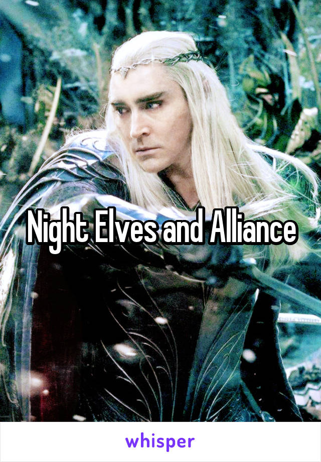 Night Elves and Alliance