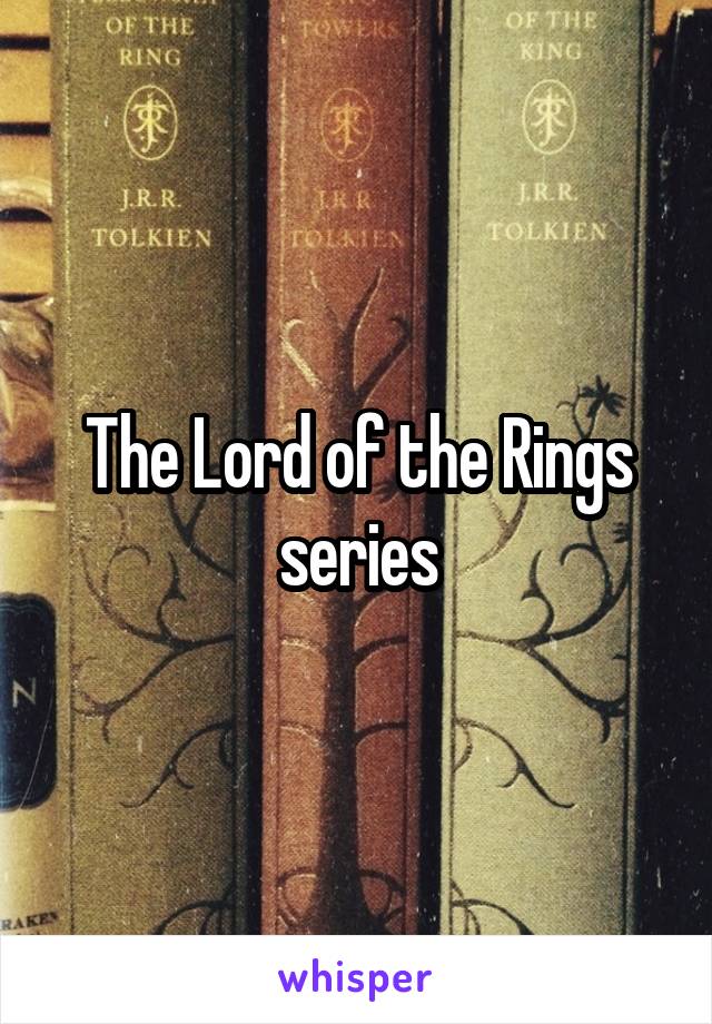 The Lord of the Rings series