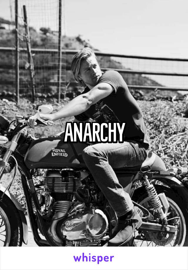 ANARCHY