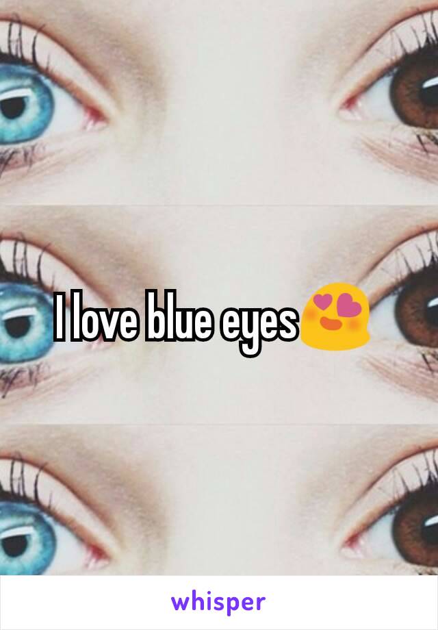 I love blue eyes😍 