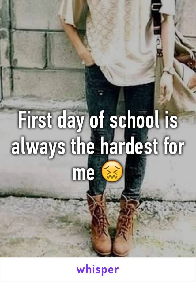 First day of school is always the hardest for me 😖