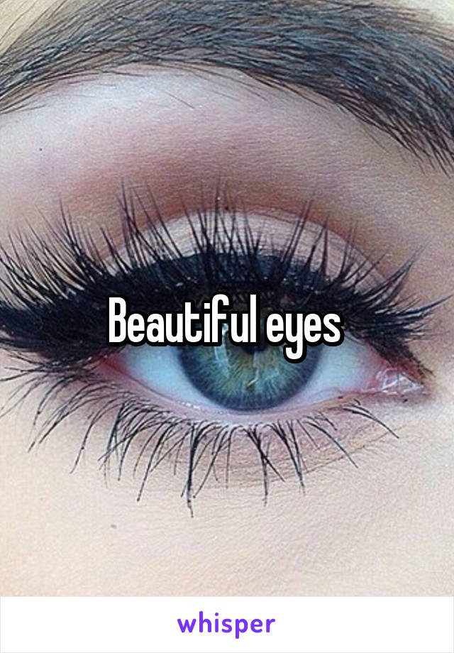 Beautiful eyes 